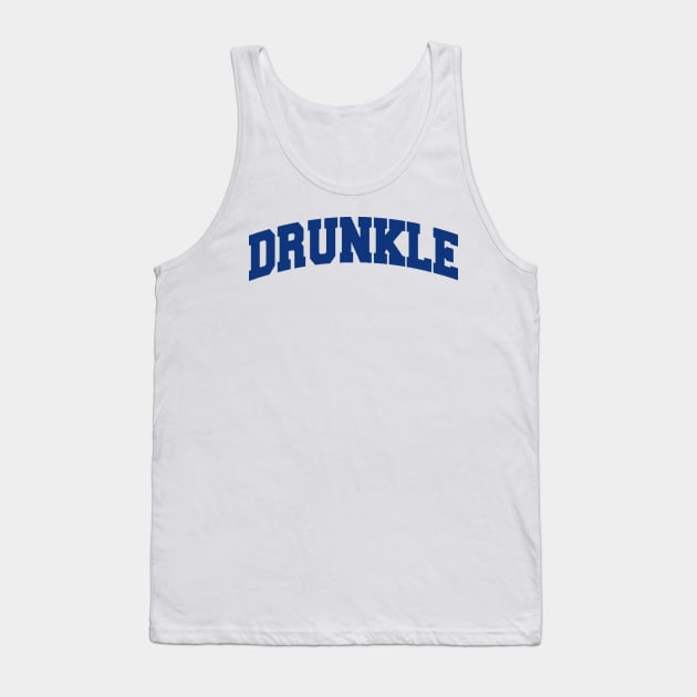 Drunkle Tank Top by Drawings Star